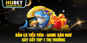 Bắn cá tiểu tiên