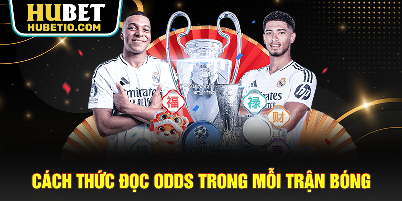 Cách thức đọc ODDS trong mỗi trận bóng